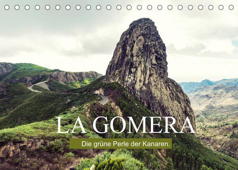 La Gomera – Die grüne Perle der Kanaren. (Tischkalender 2022 DIN A5 quer)