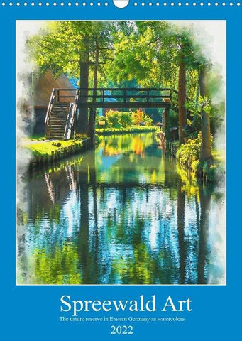 Spreewald Art (Wall Calendar 2022 DIN A3 Portrait)
