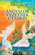 Angyalok vezetnek utamon