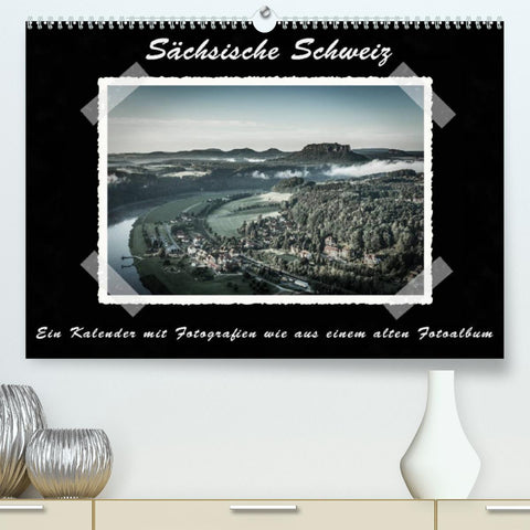 Sächsische Schweiz (Premium, hochwertiger DIN A2 Wandkalender 2022, Kunstdruck in Hochglanz)