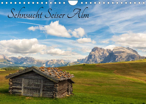 Sehnsucht Seiser Alm (Wandkalender 2022 DIN A4 quer)