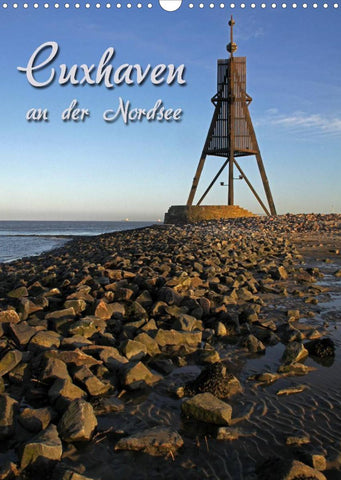 Cuxhaven (Wandkalender 2022 DIN A3 hoch)