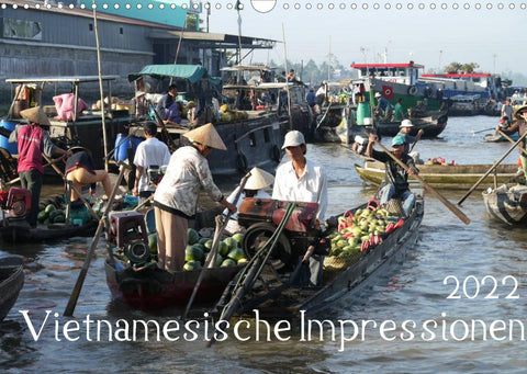 Vietnamesische Impressionen (Wandkalender 2022 DIN A3 quer)