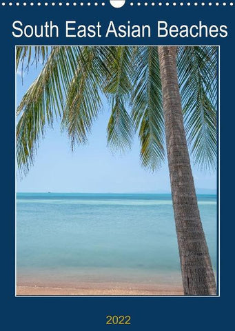 South East Asian Beaches (Wall Calendar 2022 DIN A3 Portrait)