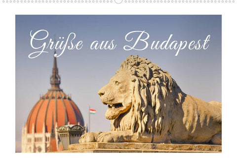Grüße aus Budapest (Wandkalender 2022 DIN A2 quer)