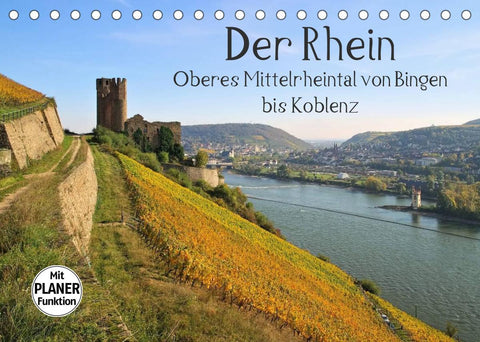 Der Rhein. Oberes Mittelrheintal von Bingen bis Koblenz (Tischkalender 2022 DIN A5 quer)