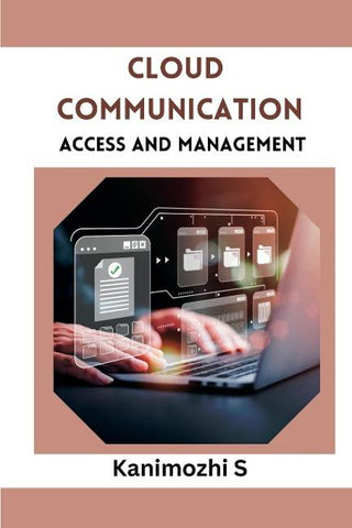 Cloud Communication Access and Management