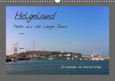 Helgoland (Wandkalender 2022 DIN A3 quer)