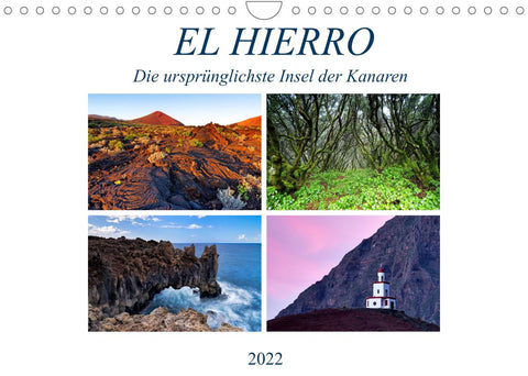 El Hierro - Die ursprünglichste Insel der Kanaren (Wandkalender 2022 DIN A4 quer)
