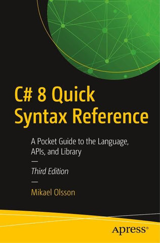 C# 8 Quick Syntax Reference