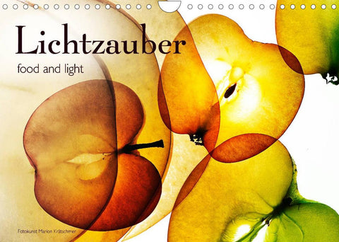 Lichtzauber (Wandkalender 2022 DIN A4 quer)