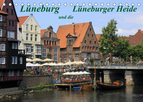 Lüneburg und die Lüneburger Heide (Tischkalender 2022 DIN A5 quer)