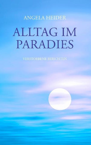 Alltag im Paradies