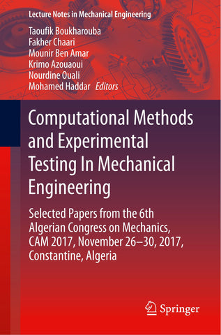 Computational Methods and Experimental Testing In Mechanical Engineering