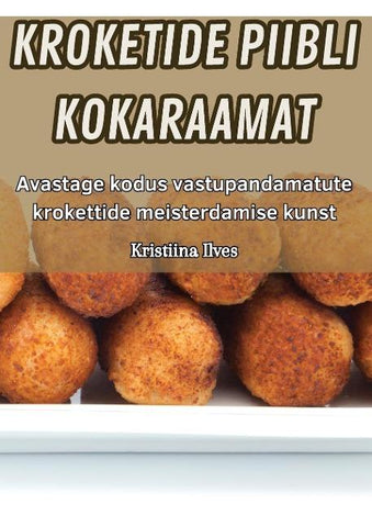 KROKETIDE PIIBLI KOKARAAMAT