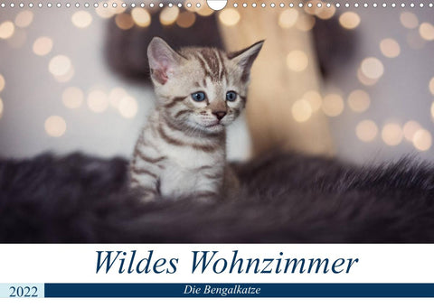 Wildes Wohnzimmer - Die Bengalkatze (Wandkalender 2022 DIN A3 quer)