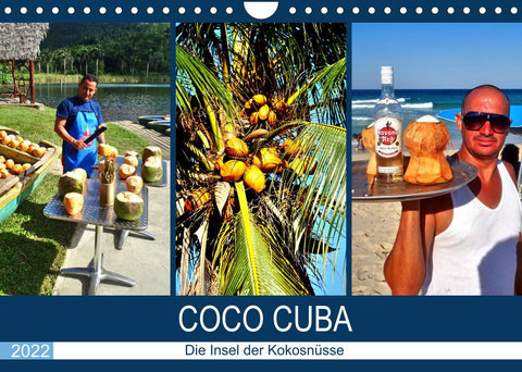 COCO CUBA - Die Insel der Kokosnüsse (Wandkalender 2022 DIN A4 quer)