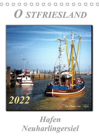 Ostfriesland - Hafen Neuharlingersiel (Tischkalender 2022 DIN A5 hoch)