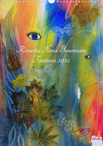 Fantasie 2022 (Wandkalender 2022 DIN A3 hoch)