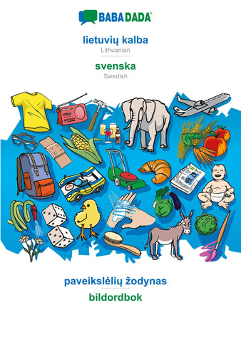 BABADADA, lietuviu kalba - svenska, paveiksleliu zodynas - bildordbok
