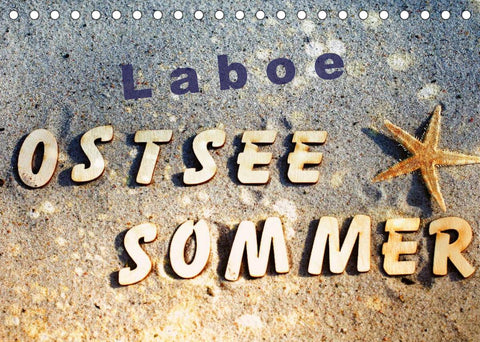 Laboe - Ostsee - Sommer (Tischkalender 2022 DIN A5 quer)