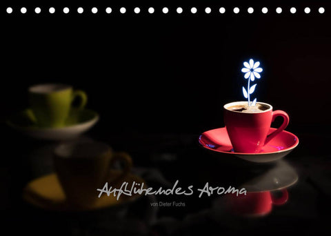 Aufblühendes Aroma (Tischkalender 2022 DIN A5 quer)