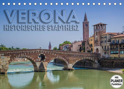 VERONA Historisches Stadtherz (Tischkalender 2022 DIN A5 quer)