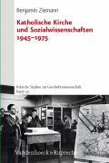 Katholische Kirche und Sozialwissenschaften 1945–1975