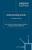Understanding Suicide: A Sociological Autopsy