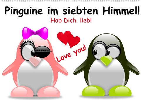 Pinguine im siebten Himmel! (Wandkalender 2022 DIN A2 quer)