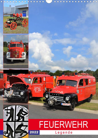 FEUERWEHR-Legende (Wandkalender 2022 DIN A3 hoch)