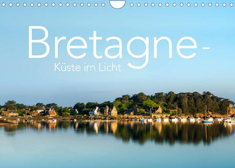 Bretagne - Küste im Licht (Wandkalender 2022 DIN A4 quer)