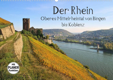 Der Rhein. Oberes Mittelrheintal von Bingen bis Koblenz (Wandkalender 2022 DIN A2 quer)