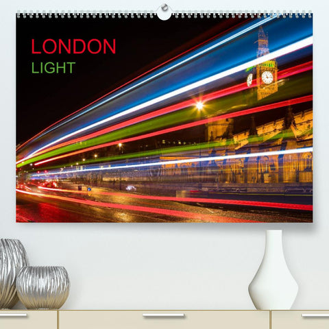 London Light (Premium, hochwertiger DIN A2 Wandkalender 2022, Kunstdruck in Hochglanz)