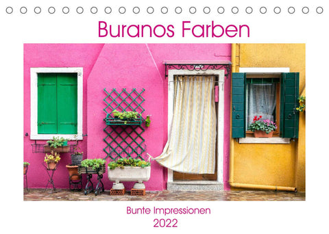 Buranos Farben - Bunte Impressionen (Tischkalender 2022 DIN A5 quer)