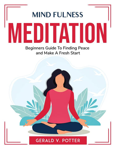 MIND FULNESS MEDITATION