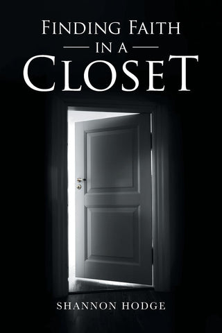 Finding Faith in a Closet