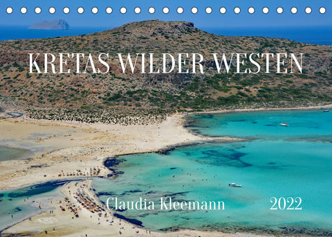 Kretas Wilder Westen (Tischkalender 2022 DIN A5 quer)