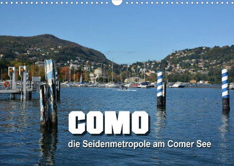 Como - Seidenmetropole am Comer See (Wandkalender 2022 DIN A3 quer)