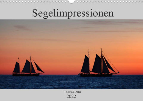 Segelimpressionen (Wandkalender 2022 DIN A3 quer)