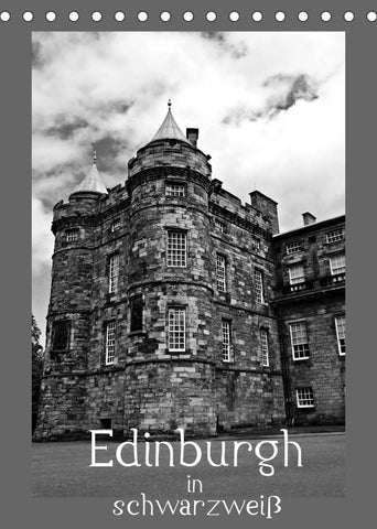 Edinburgh in schwarzweiß (Tischkalender 2022 DIN A5 hoch)