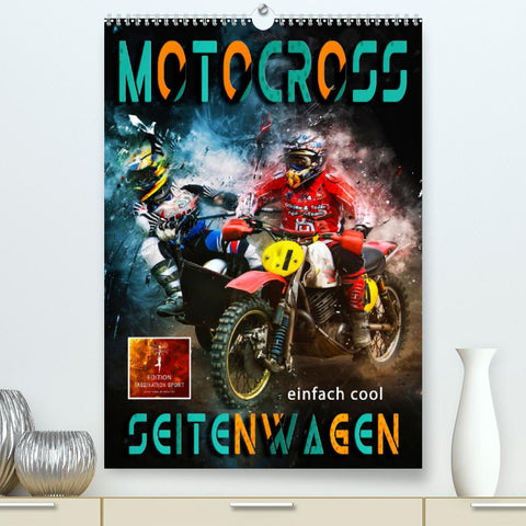 Motocross Seitenwagen - einfach cool (Premium, hochwertiger DIN A2 Wandkalender 2022, Kunstdruck in Hochglanz)