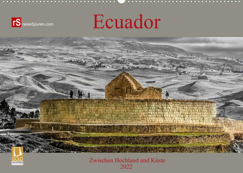 Ecuador 2022 Zwischen Hochland und Küste (Wandkalender 2022 DIN A2 quer)