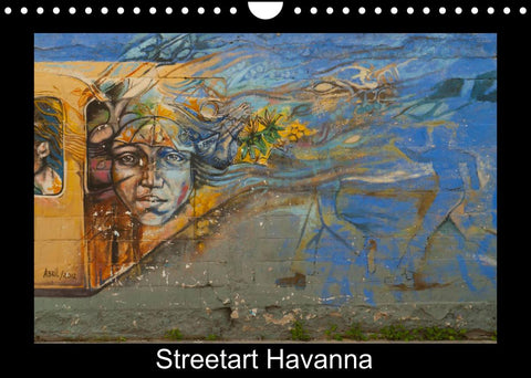 Streetart Havanna (Wandkalender 2022 DIN A4 quer)