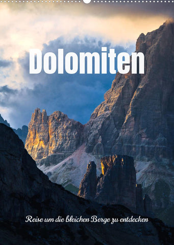 Dolomiten - Reise um die bleichen Berge zu entdecken (Wandkalender 2022 DIN A2 hoch)