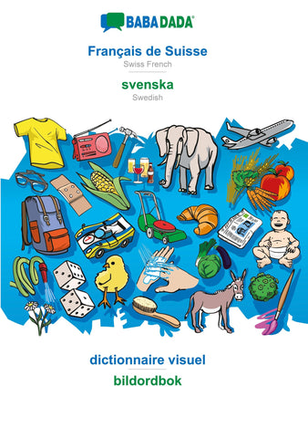 BABADADA, Français de Suisse - svenska, dictionnaire visuel - bildordbok