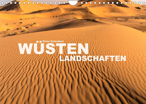 Wüstenlandschaften (Wandkalender 2022 DIN A4 quer)