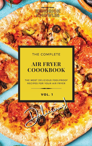 The Complete Air Fryer Cookbook