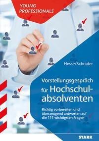 STARK Vorstellungsgespräch für Hochschulabsolventen - Die 111 wichtigsten Fragen