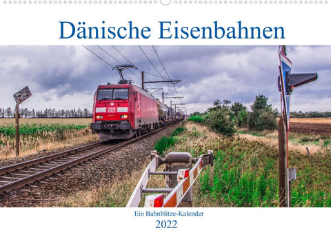 Dänische Eisenbahnen (Wandkalender 2022 DIN A2 quer)